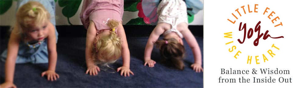 Little Feet Wise Heart Yoga